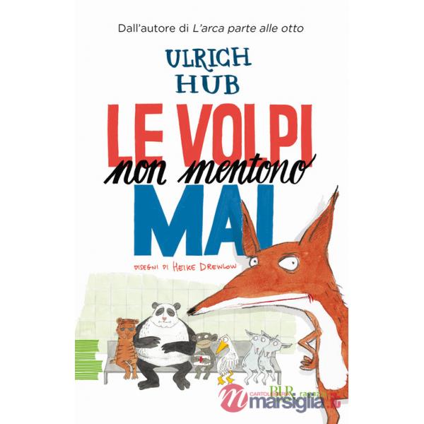 Volpi non mentono mai (Le)