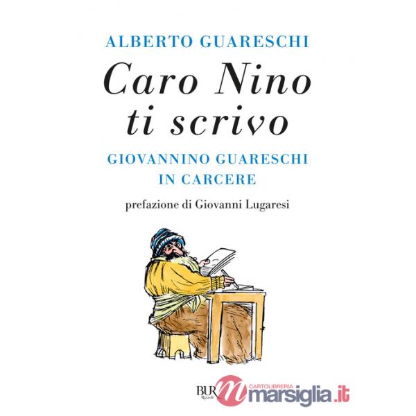 Caro Nino ti scrivo. Giovannino Guareschi in carcere