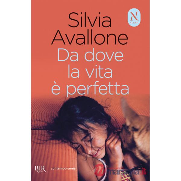 Da dove la vita è perfetta