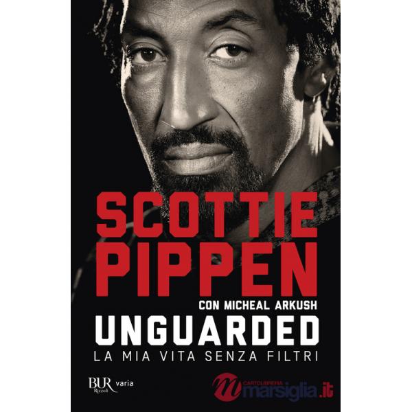 Unguarded. La mia vita senza filtri