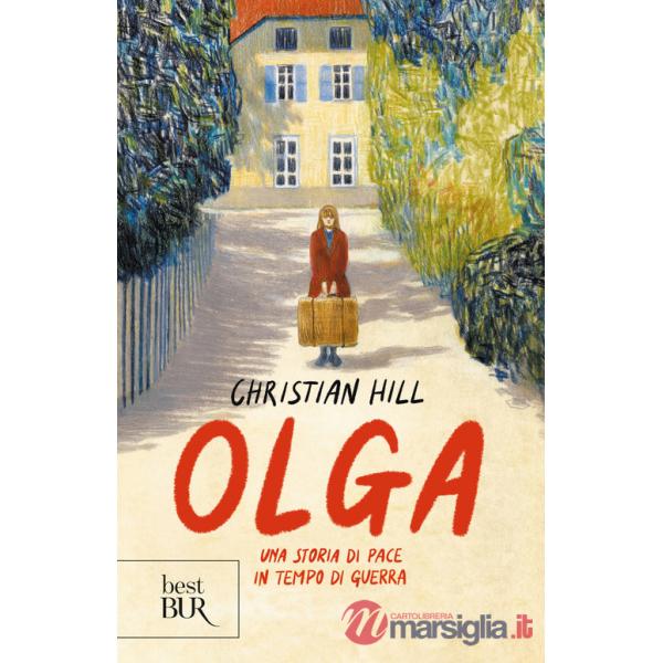 Olga. Una storia di pace in tempo di guerra