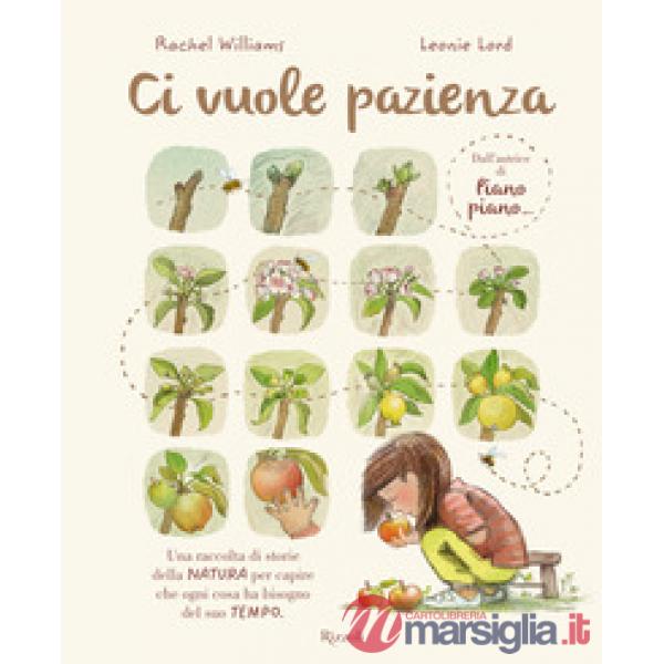Ci vuole pazienza. Ediz. illustrata