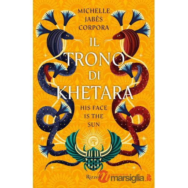 Trono di Khetara. His face is the sun (Il)