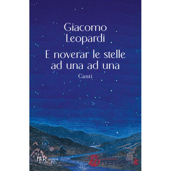 E noverar le stelle ad una ad una. Canti