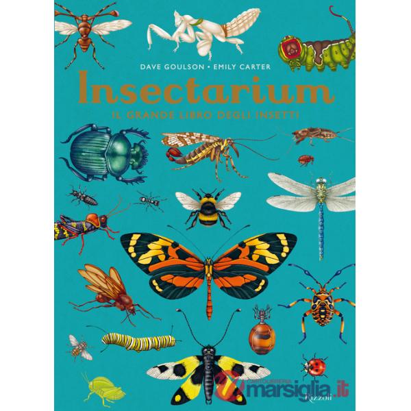Insectarium. Il grande libro degli insetti. Ediz. a colori