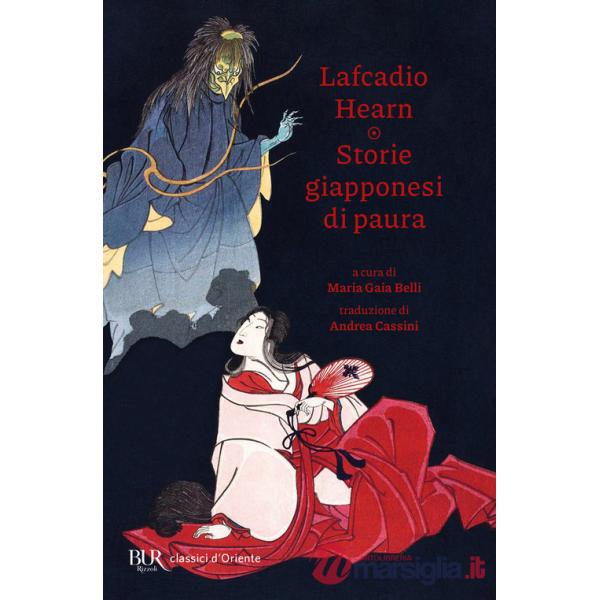 Storie giapponesi di paura. Yokai, yurei, obake e altre creature spaventose