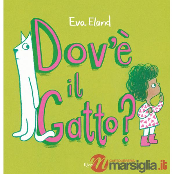 Dov'è il gatto? Ediz. a colori
