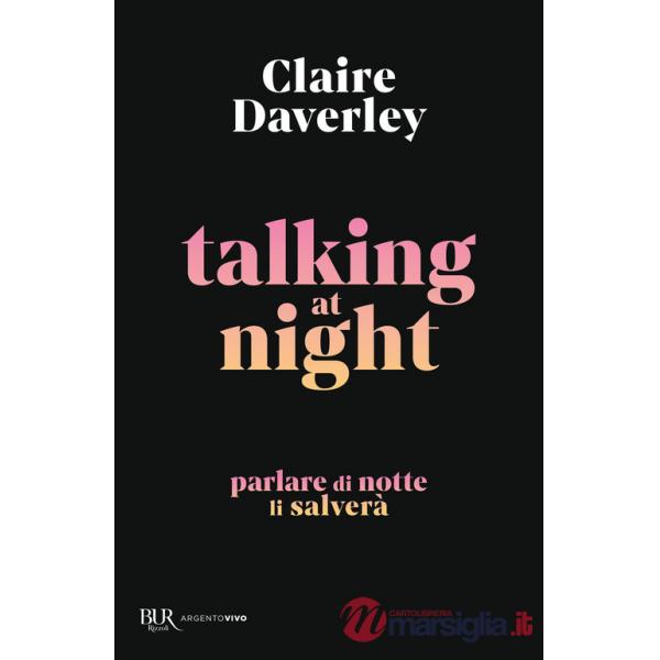 Talking at night. Ediz. italiana