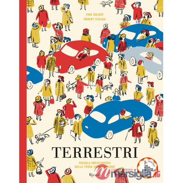 Terrestri. La piccola enciclopedia della terra vista da fuori