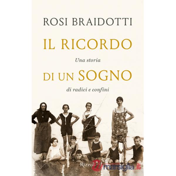 Ricordo di un sogno. Una storia di radici e confini (Il)