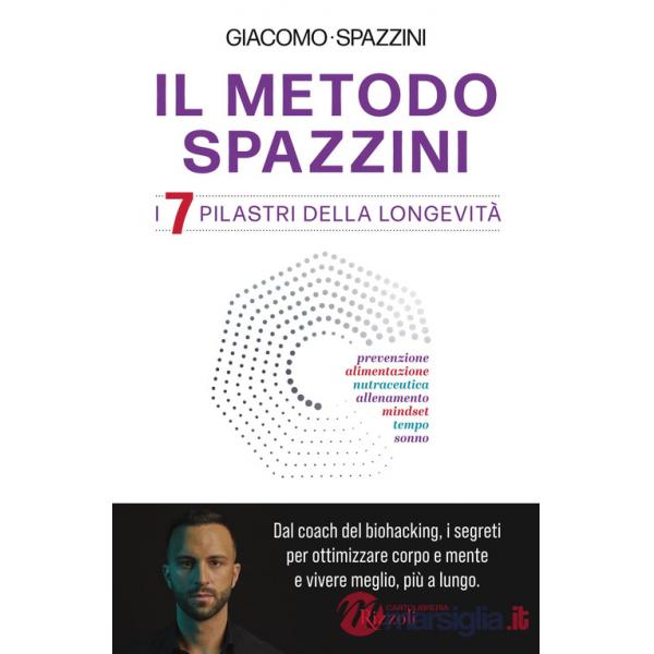 Metodo Spazzini. I 7 pilastri della longevità (Il)