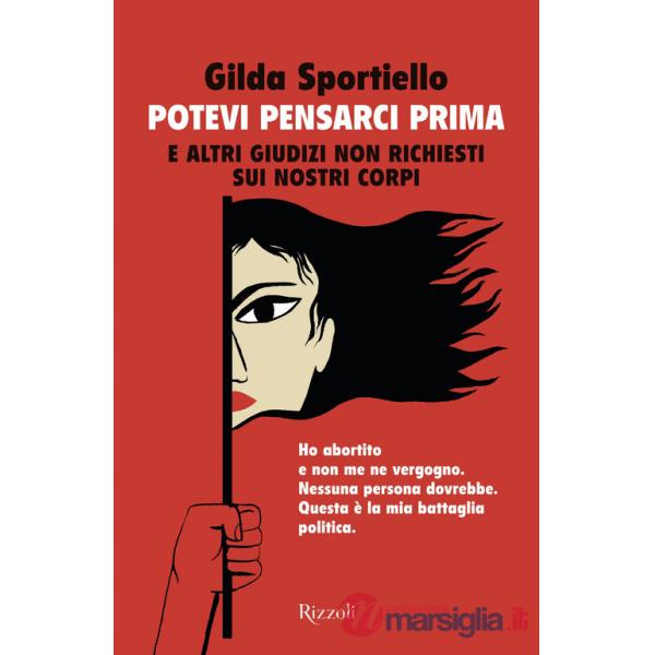 Potevi pensarci prima. E altri giudizi non richiesti sui nostri corpi