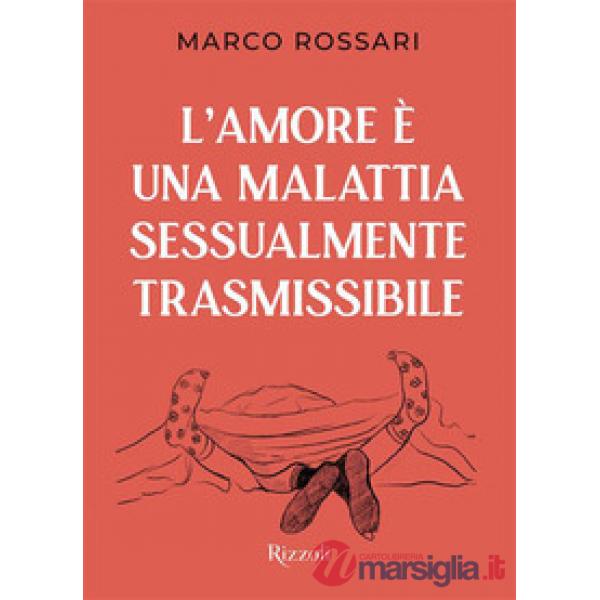 Amore è una malattia sessualmente trasmissibile (L')