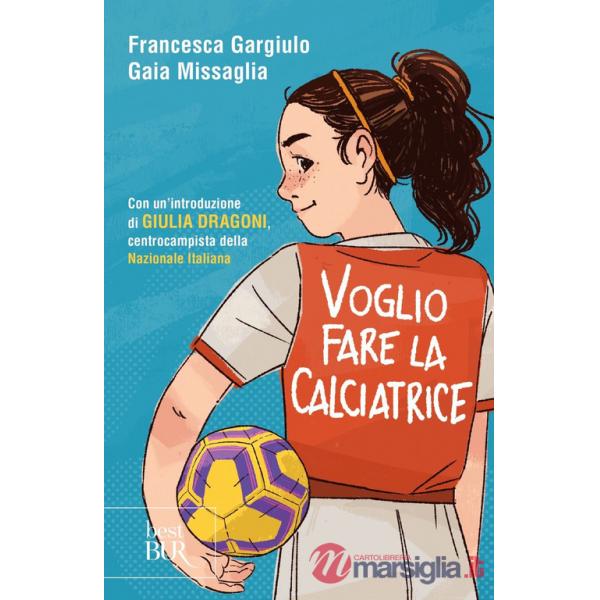 Voglio fare la calciatrice