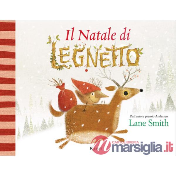 Natale di Legnetto. Ediz. a colori (Il)