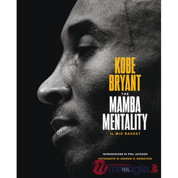 Mamba mentality. Il mio basket (The)