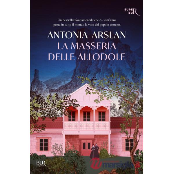 Masseria delle allodole. Ediz. ventennale (La)
