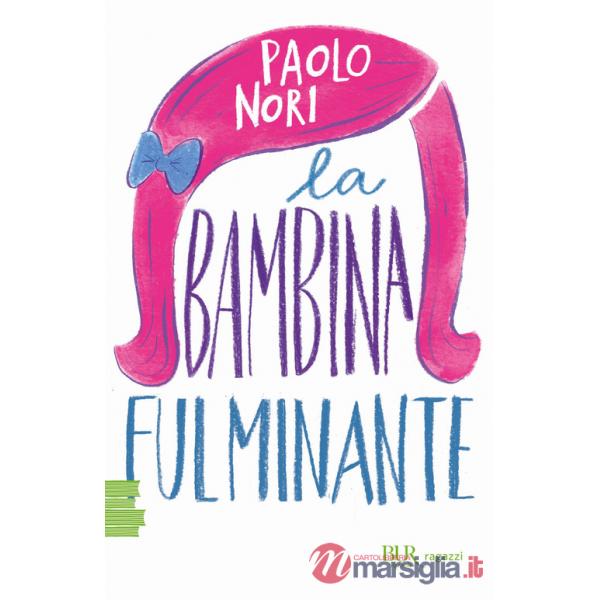 Bambina fulminante (La)