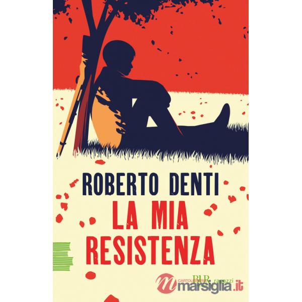 Mia Resistenza (La)
