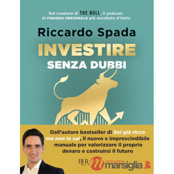 Investire senza dubbi. La guida definitiva per costruire un portafoglio consapevole