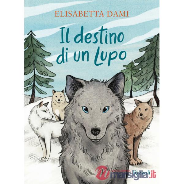 Destino di un lupo (Il)