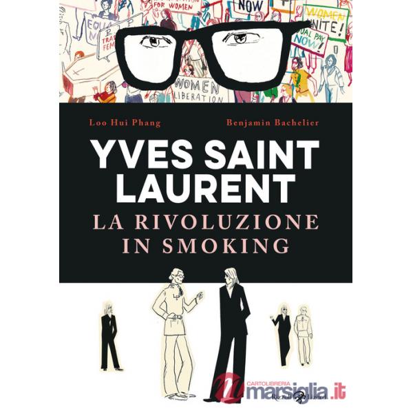 Yves Saint Laurent. La rivoluzione in smoking
