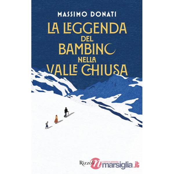 Leggenda del bambino nella valle chiusa (La)