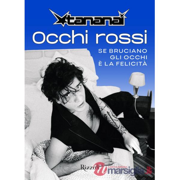 Occhi rossi. Se bruciano gli occhi è la felicità