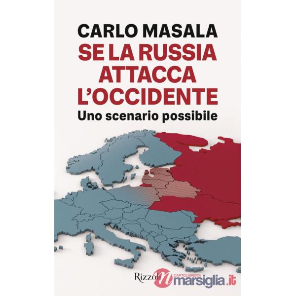 Se la Russia attacca l'Occidente. Uno scenario possibile