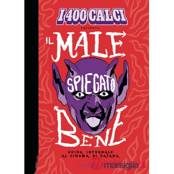400 calci presenta Il male spiegato bene. Guida infernale al cinema di Satana (I)