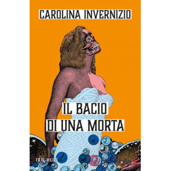 Bacio di una morta (Il)