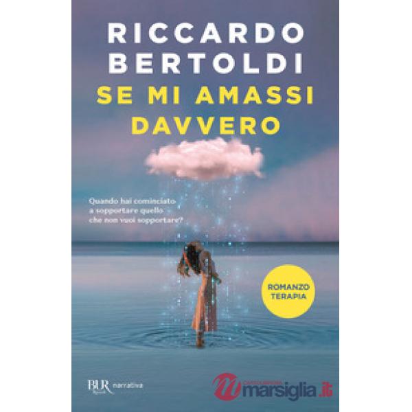 Se mi amassi davvero