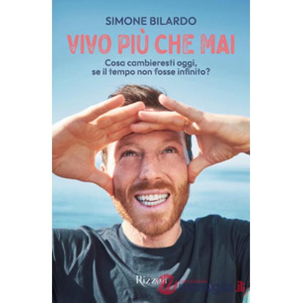Vivo più che mai
