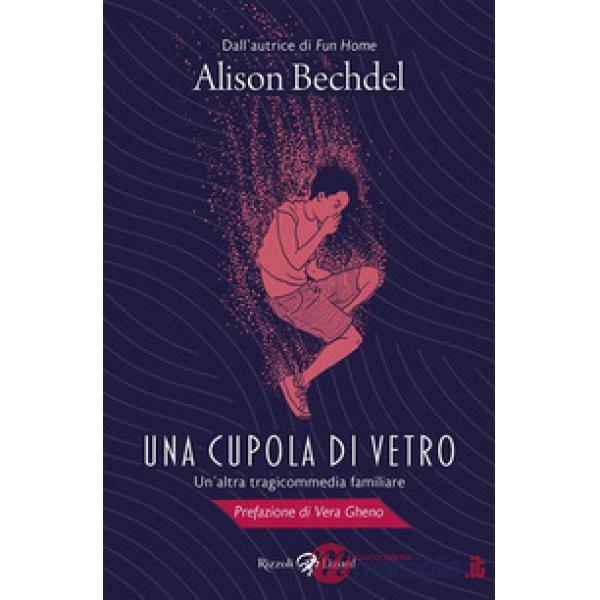 Cupola di vetro. Un'altra tragicommedia familiare (Una)