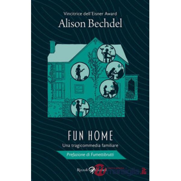 Fun home. Una tragicommedia familiare