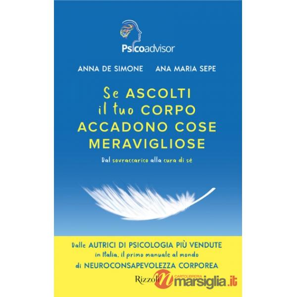 Se ascolti il tuo corpo accadono cose meravigliose. Dal sovraccarico alla cura di sé