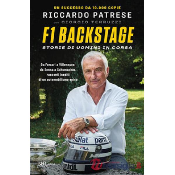 F1 Backstage. Storie di uomini in corsa