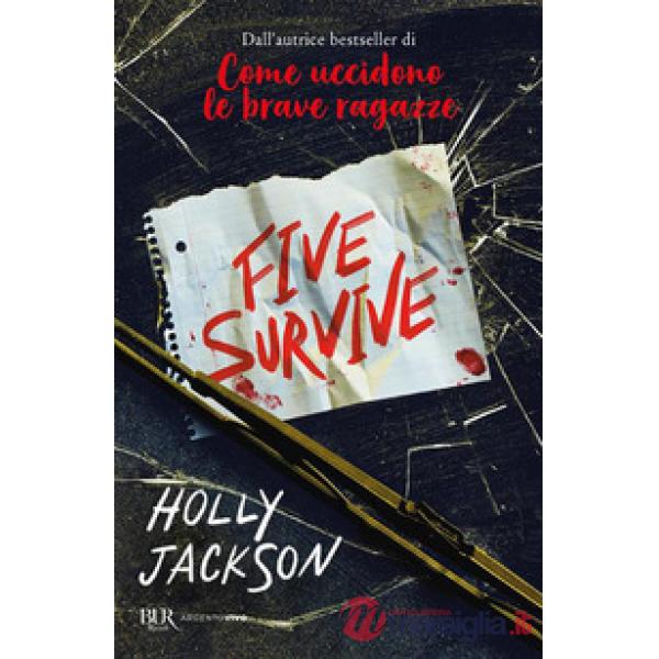 Five survive