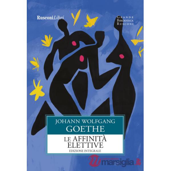 Affinità elettive (Le)