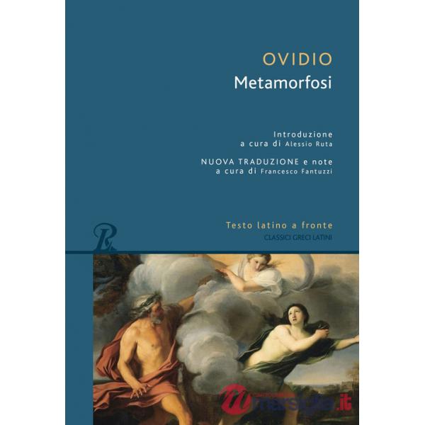 Metamorfosi. Testo latino a fronte
