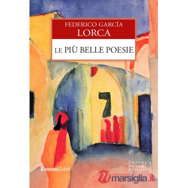 Più belle poesie. Ediz. integrale (Le)