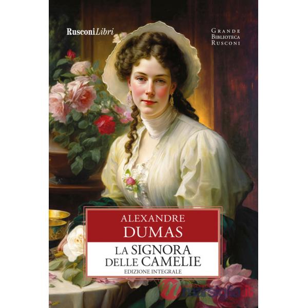 Signora delle camelie. Ediz. integrale (La)