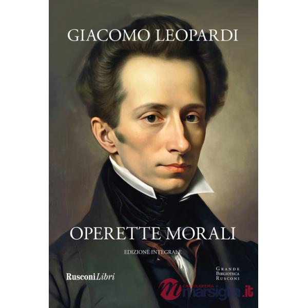 Operette morali. Ediz. integrale