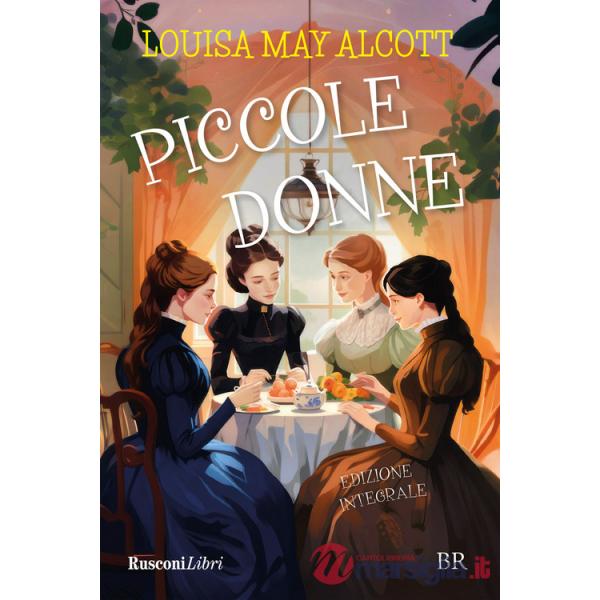 Piccole donne. Ediz. integrale