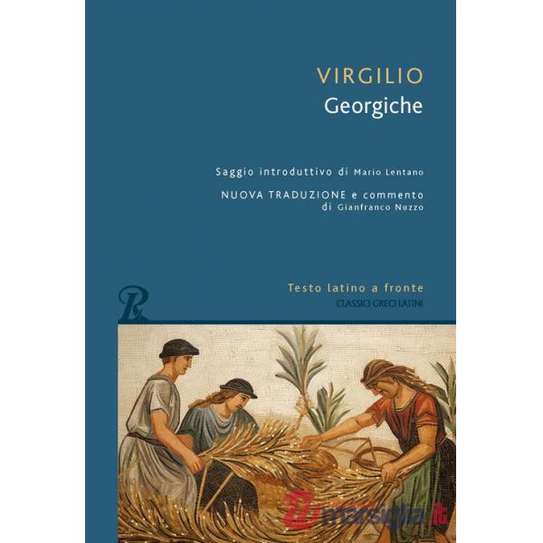 Georgiche. Testo latino a fronte. Ediz. bilingue