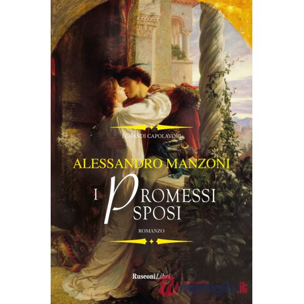 Promessi sposi. Ediz. integrale (I)