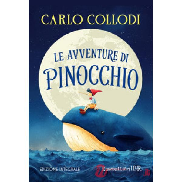 Avventure di Pinocchio. Ediz. integrale (Le)