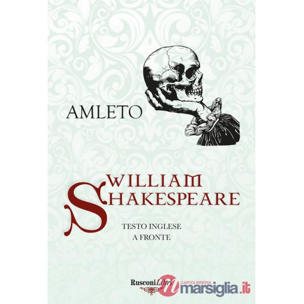 Amleto. Testo inglese a fronte. Ediz. bilingue