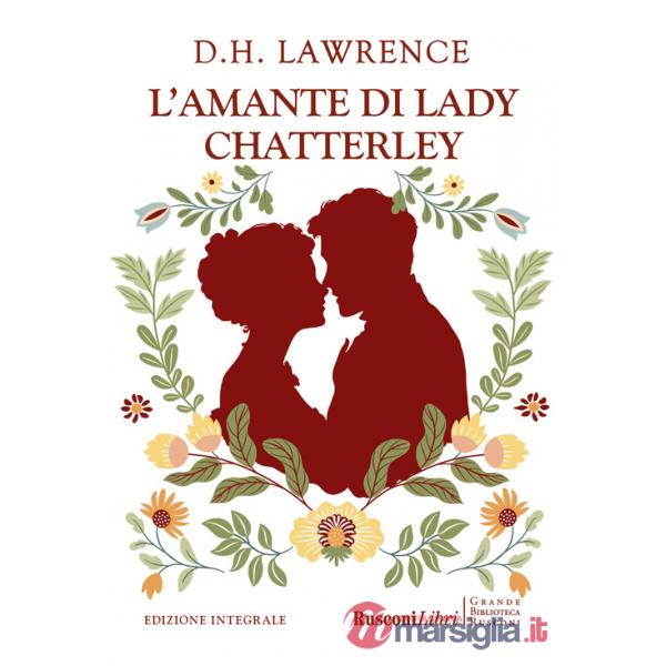 Amante di lady Chatterley. Ediz. integrale (L')