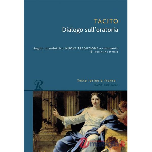 Dialogo sull'oratoria. Testo latino a fronte. Ediz. bilingue